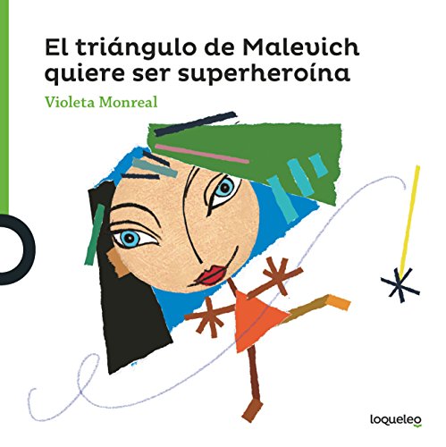 9788491222347: El tringulo de Malevich quiereser superherona