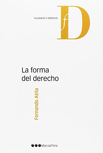 Stock image for La Forma Del Derecho - Atria, Fernando for sale by Libros del Mundo