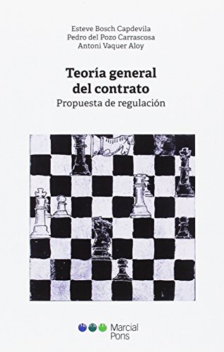 Teoría general del contrato - Bosch Capdevila, Esteve; Pozo Carrascosa, Pedro del; Vaquer Aloy, Antoni