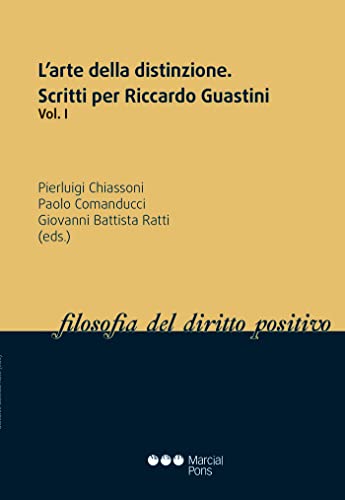 Stock image for L ARTE DELLA DISTINZIONE. Scritti per Riccardo Guastini, Vol. 1. for sale by MARCIAL PONS LIBRERO