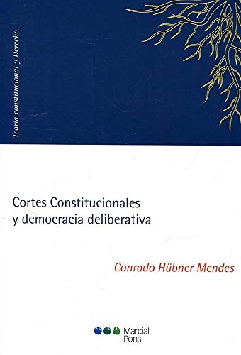 Imagen de archivo de CORTES CONSTITUCIONALES Y DEMOCRACIA DELIBERATIVA a la venta por MARCIAL PONS LIBRERO