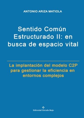 9788491260257: Sentido Comn Estructurado II en busca de espacio vital (NOVELA)