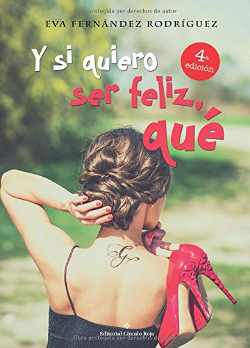 9788491263203: Y si quiero ser feliz, qu (Spanish Edition)