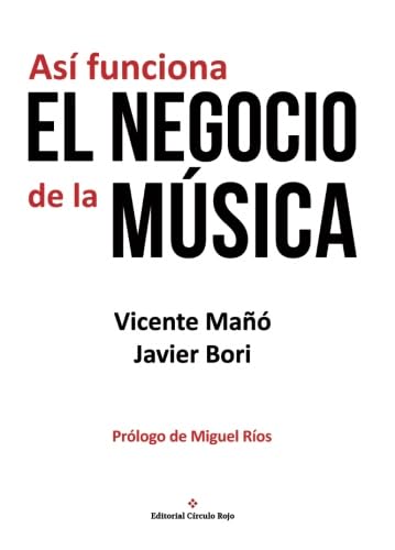 9788491265726: As funciona el negocio de la msica (NOVELA)