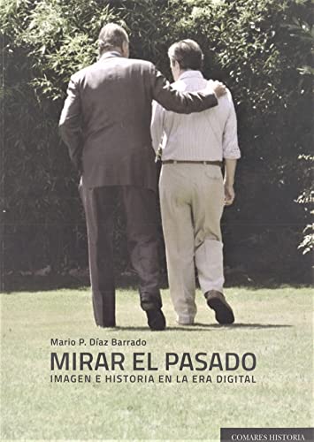 Beispielbild fr MIRAR EL PASADO. zum Verkauf von Hiperbook Espaa