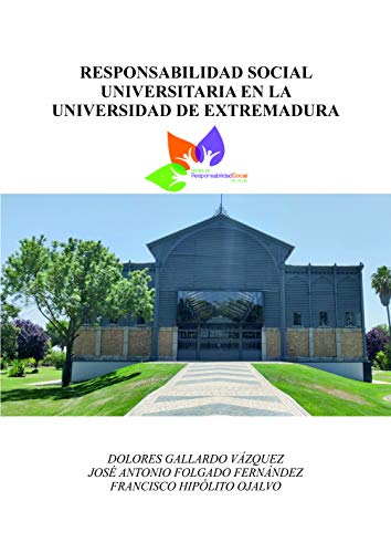 Stock image for RESPONSABILIDAD SOCIAL UNIVERSITARIA EN LA UNIVERSIDAD DE EXTREMADURA for sale by Siglo Actual libros