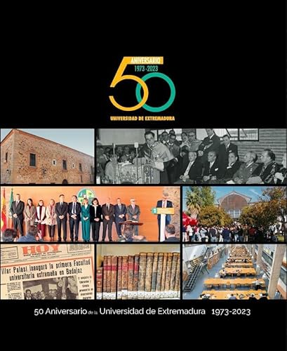 Imagen de archivo de 50 Aniversario de la Universidad de Extremadura 1973-2023 a la venta por AG Library