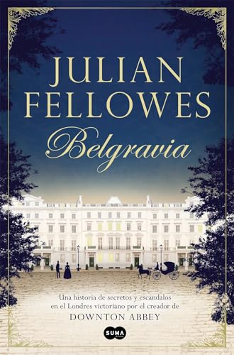 Stock image for Belgravia /Julian Fellowes's Belgravia for sale by ThriftBooks-Dallas