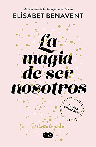 Stock image for La magia de ser nosotros / The Magic of Being Ourselves (Spanish Edition) for sale by Byrd Books
