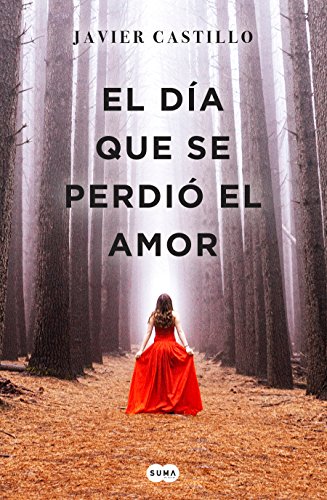 Stock image for El da Que Se Perdi el Amor / the Day Love Was Lost for sale by Better World Books