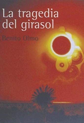 Imagen de archivo de La tragedia del girasol a la venta por Solr Books