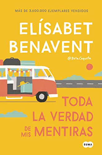 Stock image for Toda la verdad de mis mentiras / The Whole Truth about My Lies (Spanish Edition) for sale by BooksRun