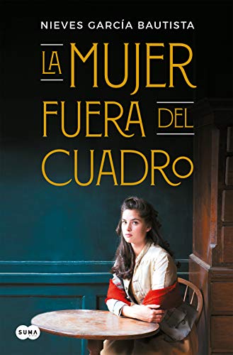 Imagen de archivo de La mujer fuera del cuadro / The Woman Left Out of the Painting (Spanish Edition) a la venta por Irish Booksellers
