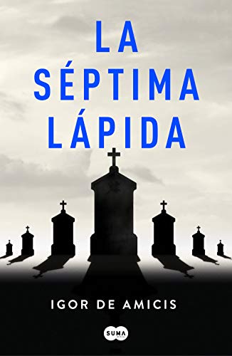 Beispielbild fr La sptima lpida / The Seventh Headstone (SUMA) zum Verkauf von medimops