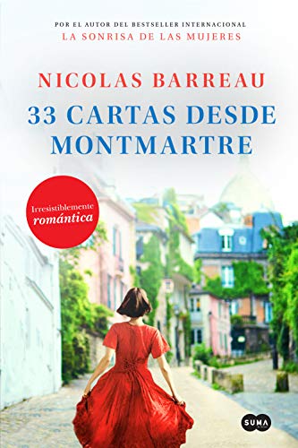 Stock image for 33 Cartas Desde Montmartre / The Love Letters from Montmartre for sale by ThriftBooks-Atlanta