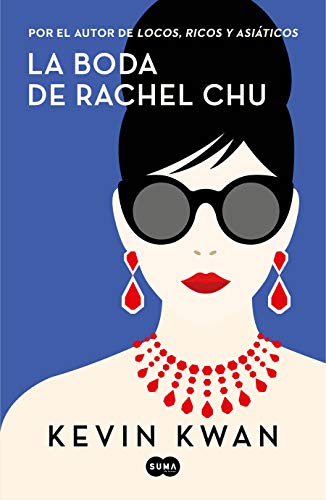 Imagen de archivo de La Boda de Rachel Chu / China Rich Girlfriend a la venta por ThriftBooks-Atlanta