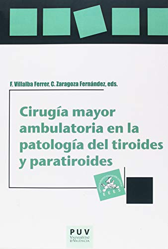 Imagen de archivo de CIRUGA MAYOR AMBULATORIA EN LA PATOLOGA DEL TIROIDES Y PARATIROIDES a la venta por KALAMO LIBROS, S.L.