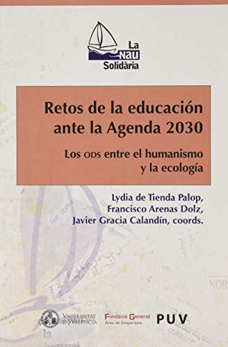 Imagen de archivo de Retos de la educacin ante la Agenda 2030: Los ODS entre el humanismo y la ecologia a la venta por AG Library