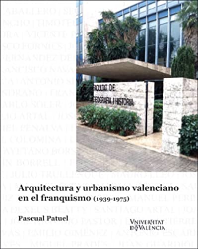 Stock image for ARQUITECTURA Y URBANISMO VALENCIANO EN EL FRANQUISMO (1939-1975). for sale by KALAMO LIBROS, S.L.