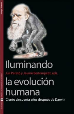 Imagen de archivo de ILUMINANDO LA EVOLUCIN HUMANA. CIENTO CINCUENTA AOS DESPUS DE DARWIN a la venta por KALAMO LIBROS, S.L.