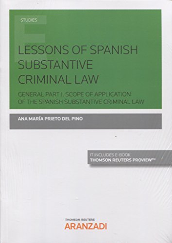 Beispielbild fr Lessons of spanish substantive criminal law: GENERAL PART I. Scope of Application of the Spanish substantive criminal law (Monografa) zum Verkauf von medimops