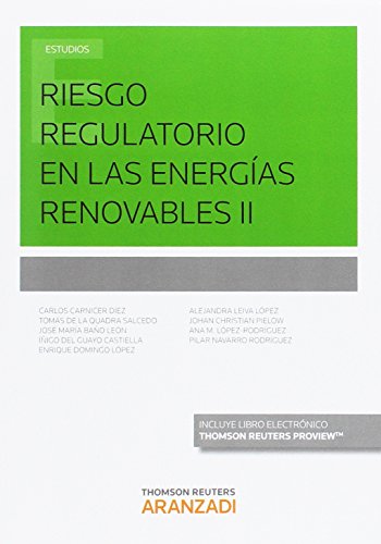 Riesgo regulatorio en las energías renovables II - Castro-Gil Amigo, Juan