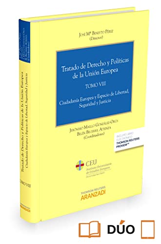 9788491351818: Tratado de Derecho y Polticas de la Unin Europea (Tomo VIII) (Papel + e-book): Ciudadana europea y Espacio de Libertad, seguridad y Justicia