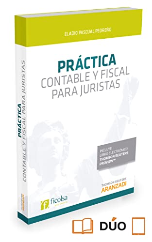 Imagen de archivo de PRCTICA CONTABLE Y FISCAL PARA JURISTAS (PAPEL + E-BOOK) a la venta por Zilis Select Books