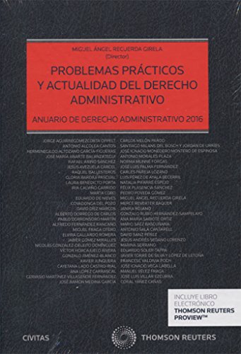 9788491357520: Problemas prcticos y actualidad del derecho administrativo. Anuario de derecho: Anuario de Derecho Administrativo 2016