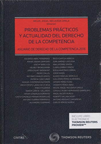 Stock image for Problemas prcticos y actualidad del Derecho de la Competencia (Papel + e-book): Anuario de Derecho de la Competencia 2016 for sale by Revaluation Books