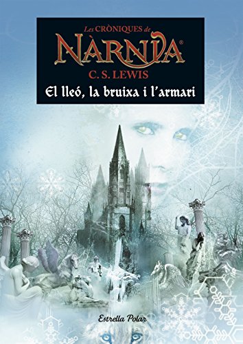 Imagen de archivo de EL LLE, LA BRUIXA I L'ARMARI NARNIA 2 a la venta por Zilis Select Books