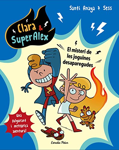 Beispielbild fr Clara & Superalex. el Misteri de Les Joguines Desaparegudes zum Verkauf von Hamelyn