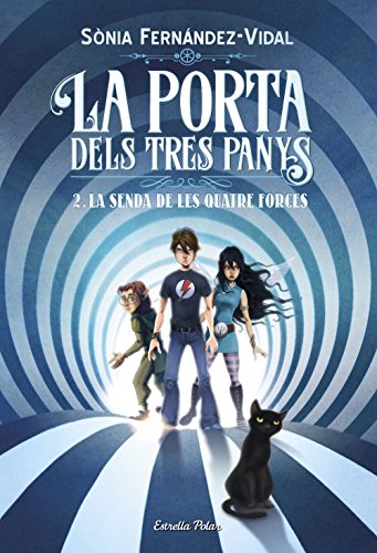 Imagen de archivo de La porta dels tres panys 2. La senda de les quatre forces (L' illa del temps) a la venta por medimops