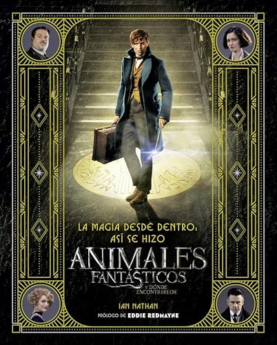 Stock image for LA MAGIA DESDE DENTRO: AS SE HIZO ANIMALES FANTSTICOS Y DNDE ENCONTRARLOS for sale by Librera Circus
