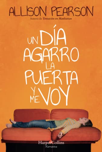 Stock image for Un Da Agarro La Puerta Y Me Voy (How Hard Can It Be? - Spanish Edition) for sale by ThriftBooks-Atlanta
