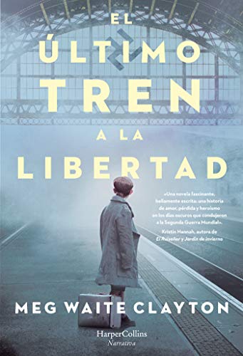9788491394679: El ltimo tren a la libertad (Spanish Edition)