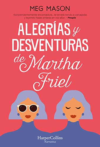 9788491397038: Alegras y desventuras de Martha Friel (Sorrow and Bliss - Spanish Edition)