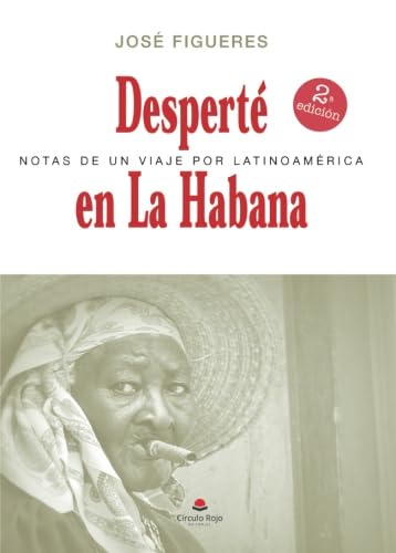 Imagen de archivo de Despert en La Habana: Notas de un viaje por Latinoamrica a la venta por Revaluation Books