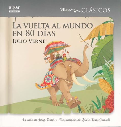 Stock image for La vuelta al mundo en 80 das (Mini-clasicos) (Spanish Edition) for sale by Lakeside Books