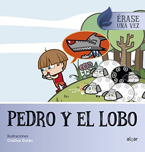 Imagen de archivo de PEDRO Y EL LOBO - ERASE UNA VEZ. a la venta por KALAMO LIBROS, S.L.