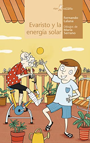 Evaristo y la energía solar (Calcetín, Band 147) - Fernando Lalana