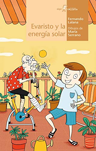 Stock image for EVARISTO Y LA ENERGIA SOLAR. for sale by KALAMO LIBROS, S.L.