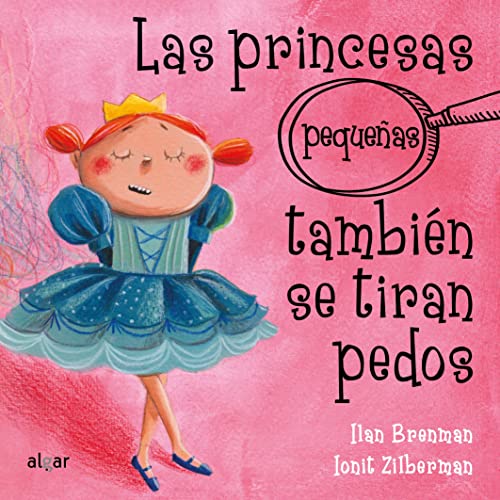 Beispielbild fr Las princesas (peque?as) tambi?n se tiran pedos (Spanish Edition) zum Verkauf von SecondSale