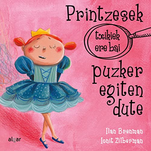 Beispielbild fr PRINTZESEK (TXIKIEK ERE BAI) PUZKER EGITEN DUTE. zum Verkauf von KALAMO LIBROS, S.L.