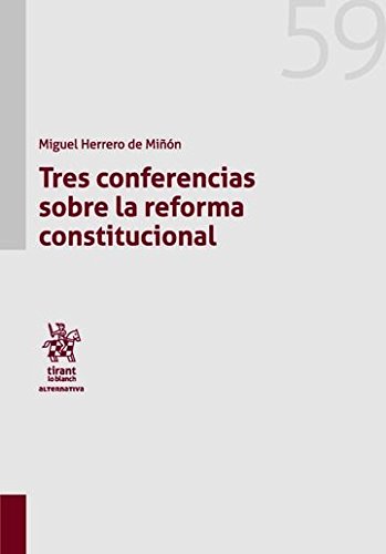 9788491431862: Tres Conferencias Sobre la Reforma Constitucional (Alternativa)
