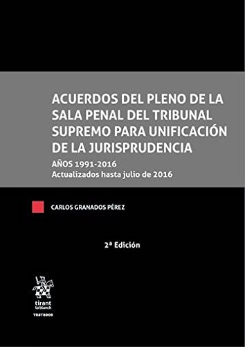 9788491433712: Acuerdos del Pleno de la Sala Penal del Tribunal Supremo Para Unificacin de la Jurisprudencia 2 Edicin 2017