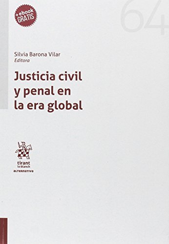 Stock image for JUSTICIA CIVIL Y PENAL EN LA ERA GLOBAL for sale by Zilis Select Books