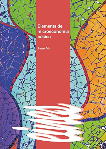 Stock image for ELEMENTS DE MICROECONOMIA BSICA. for sale by KALAMO LIBROS, S.L.