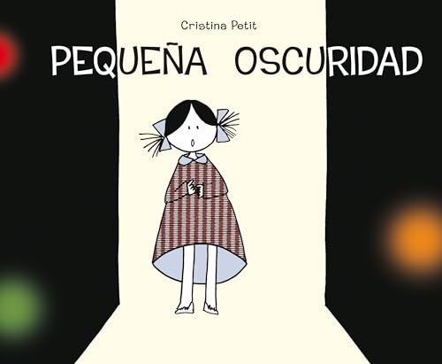 Stock image for Pequeña Oscuridad for sale by Better World Books: West