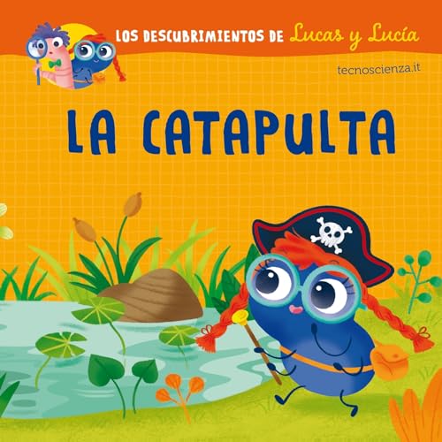 Stock image for LOS DESCUBRIMIENTOS DE LUCAS Y LUCA: LA CATAPULTA for sale by KALAMO LIBROS, S.L.